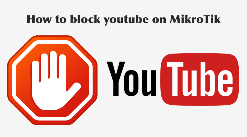 كيفية حجب يوتيوب على MikroTik